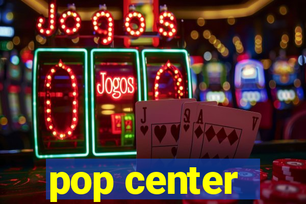 pop center - centro popular de compras